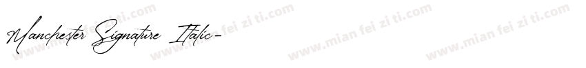 Manchester Signature Italic字体转换